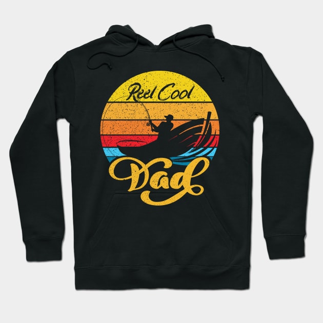 Reel Cool Dad Father's Day Hoodie by DARSHIRTS